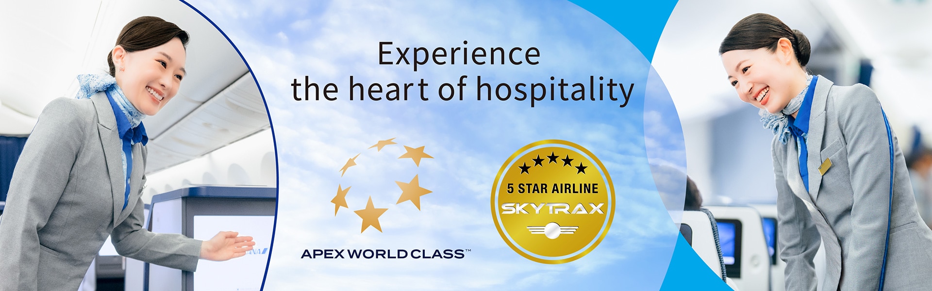 Experience the heart of hospitality APEX WORLD CLASS 5STAR AIRLINE SKYTRAX