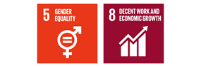 Contributions to SDGs 5: GENDER EQUALITY 8: DECENT WORK AND ECONOMIC GROWTH