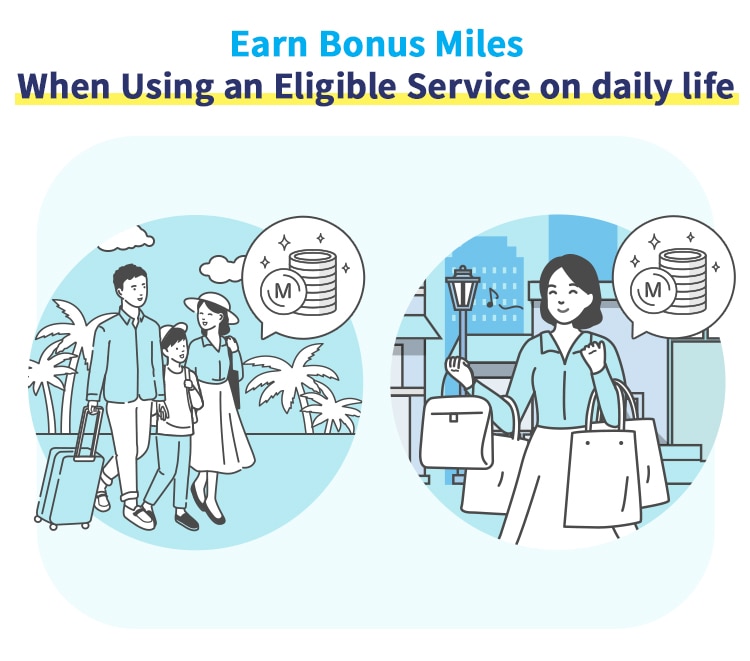 Earn Bonus Miles When Using an Eligible Service on daily life