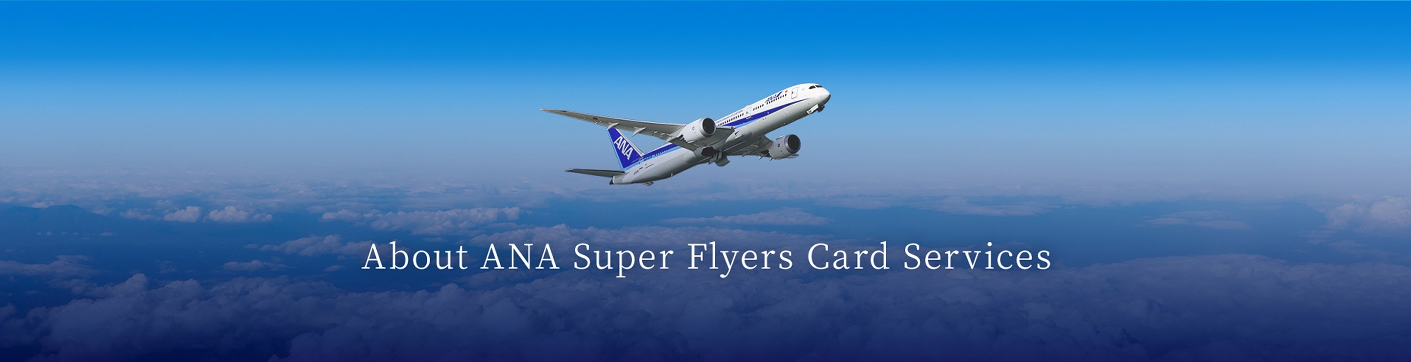 About ANA Super Flyers Card Services