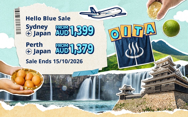 Hello Blue Sale! Tokyo / Other Cities in Japan From AUD 1,399 * Sydney | AUD 1379* Perth Sale Ends 15/10/2026.  *All-in Round Trip Fares. *Terms and conditions apply.