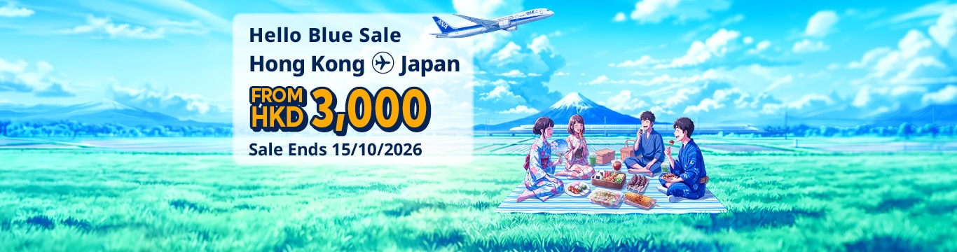 Hello Blue Sale! Tokyo / Other Cities in Japan From HKD 3,000* Economy Class | Sale Ends 15/10/2026  Economy Class | All-in Round Trip Fares. *All-in Round Trip Fares. *Terms and conditions apply.